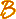 B
